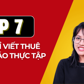 Top 7 địa chỉ viết thuê báo cáo thực tập uy tín