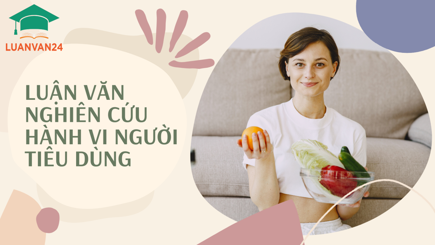 Luận Văn Nghiên Cứu Hành Vi Người Tiêu Dùng